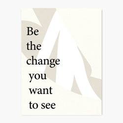 Be The Change - Quote Wall Art Print product photo